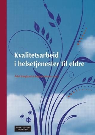 Kvalitetsarbeid i helsetjenester til eldre