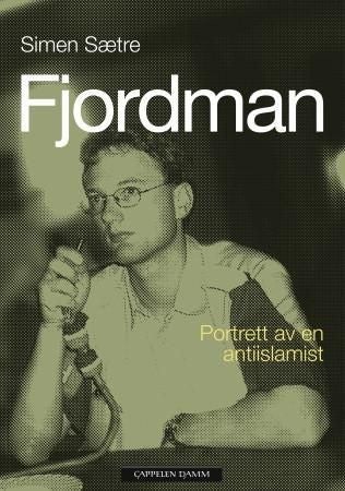 Fjordman - portrett av en antiislamist