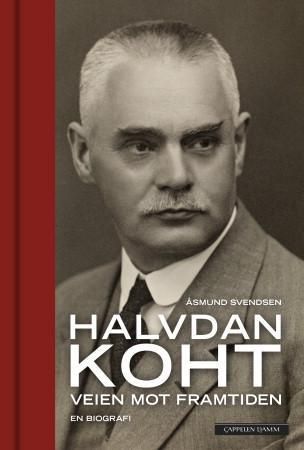 Halvdan Koht - veien mot framtiden : en biografi