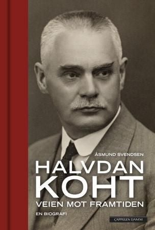 Halvdan Koht - veien mot framtiden : en biografi