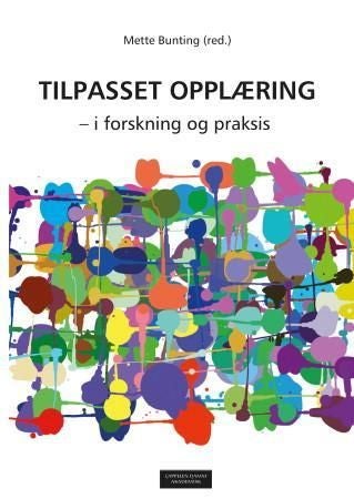 Tilpasset opplæring - i forskning og praksis