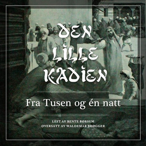 Den lille kadien - fra Tusen og én natt