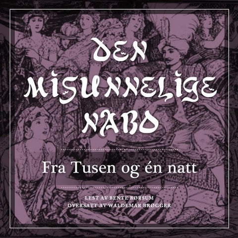 Den misunnelige nabo - fra Tusen og én natt