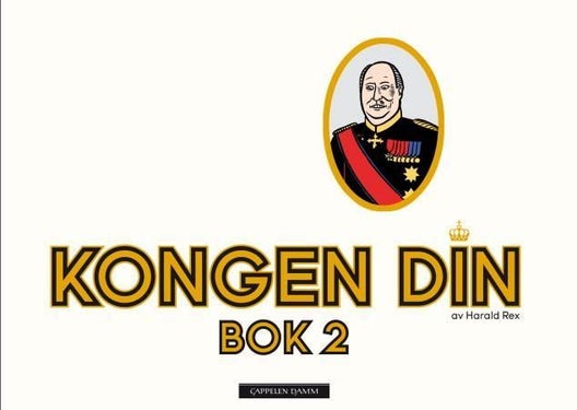Kongen din - av Harald Rex : bok 2
