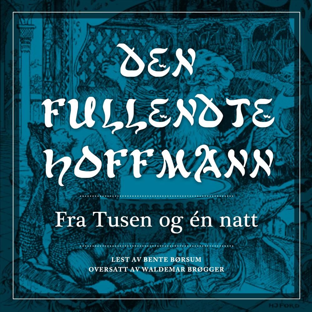 Den fullendte hoffmann - fra Tusen og én natt