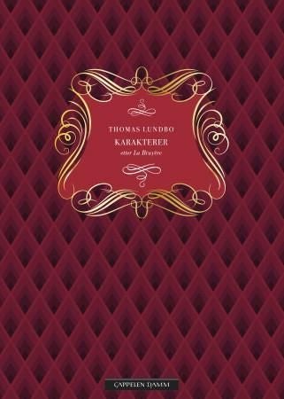 Karakterer - etter La Bruyère : moraltekster