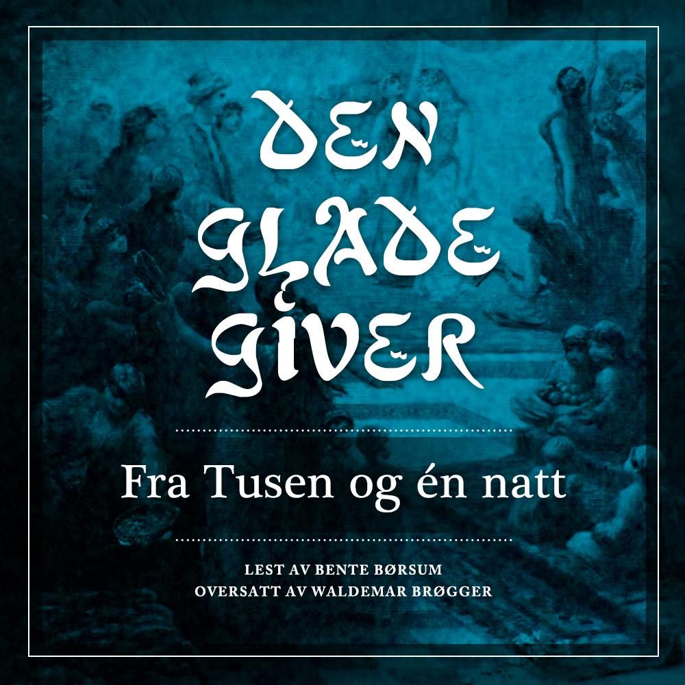Den glade giver - fra Tusen og én natt