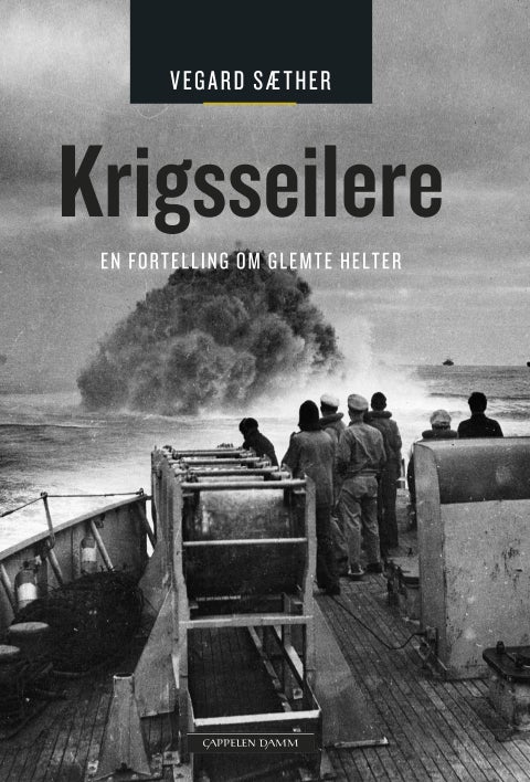 Krigsseilere - en fortelling om glemte helter