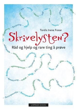 Skrivelysten? - råd og hjelp og rare ting å prøve