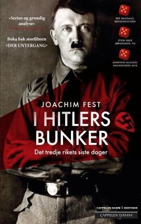 I Hitlers bunker - det tredje rikets siste dager