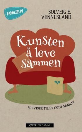 Kunsten å leve sammen - veiviser til et godt samliv