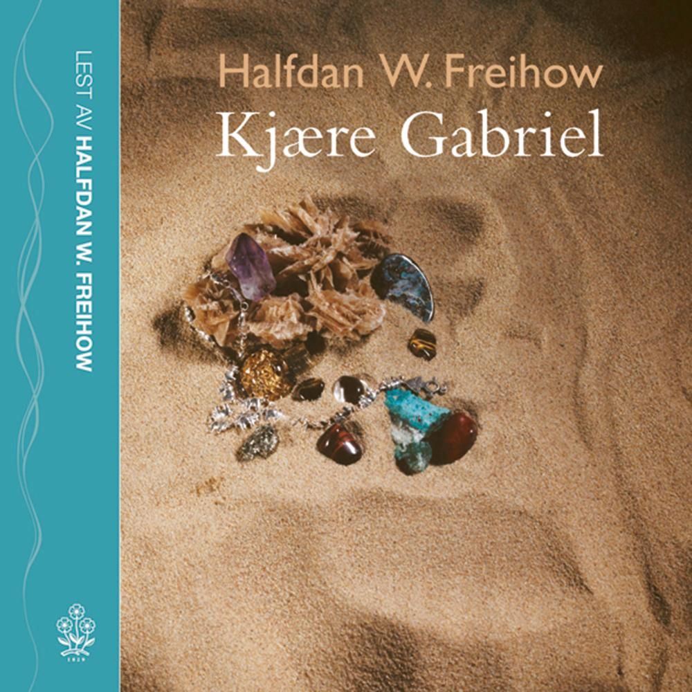 Kjære Gabriel - et brev