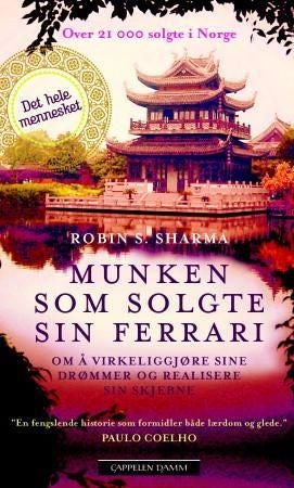 Munken som solgte sin Ferrari - om å virkeliggjøre sine drømmer og realisere sin skjebne