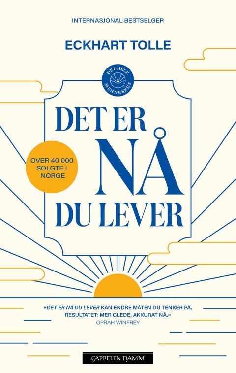 Det er nå du lever - en veiviser til åndelig opplysning