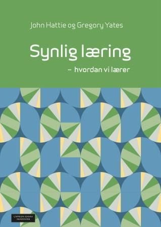 Synlig læring - hvordan vi lærer