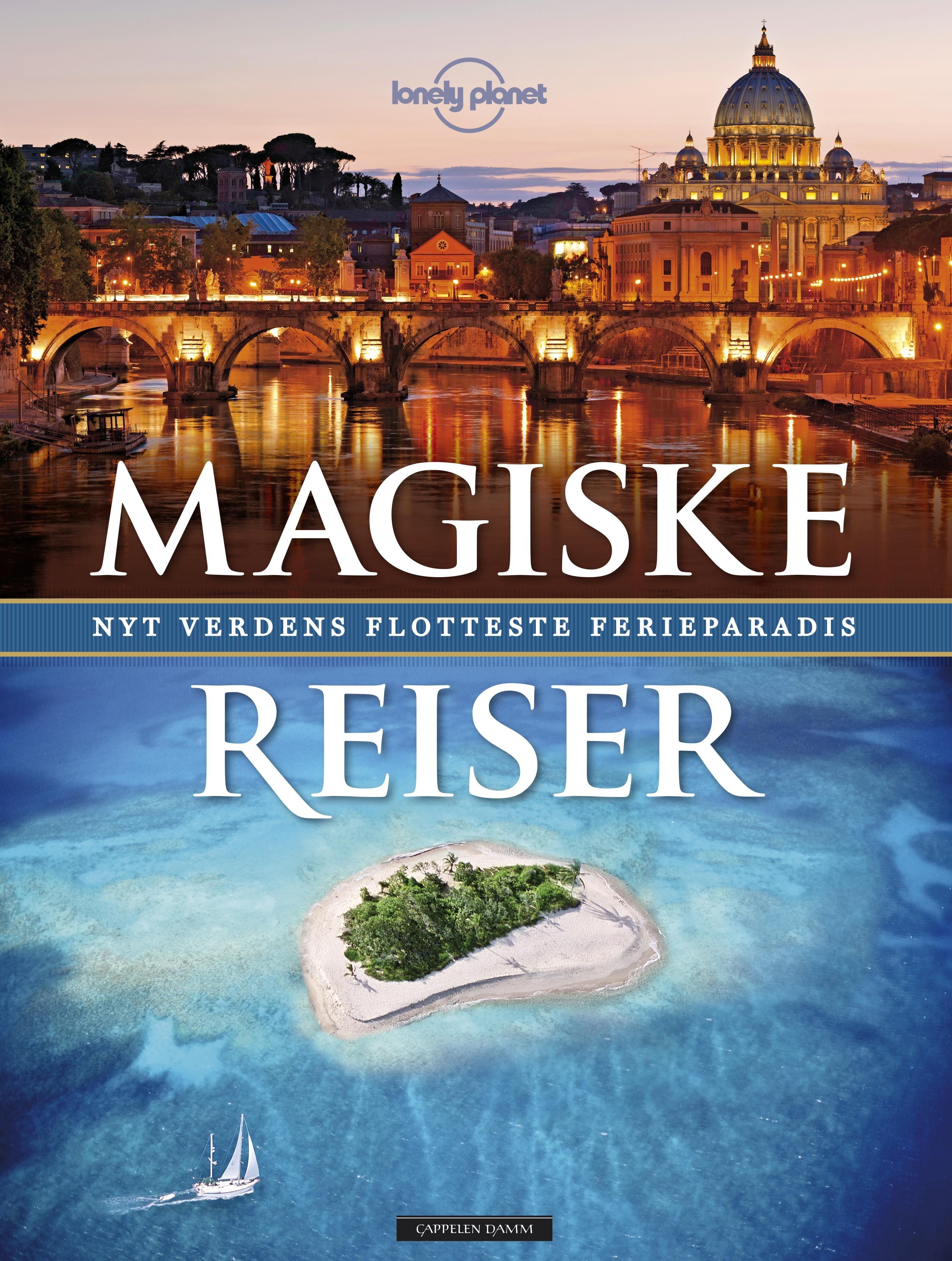 Magiske reiser - nyt verdens flotteste ferieparadis