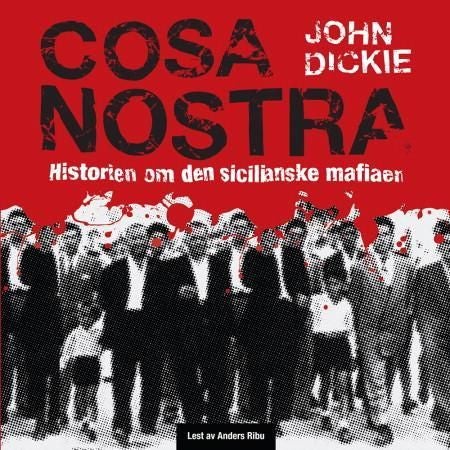 Cosa Nostra - historien om den sicilianske mafiaen