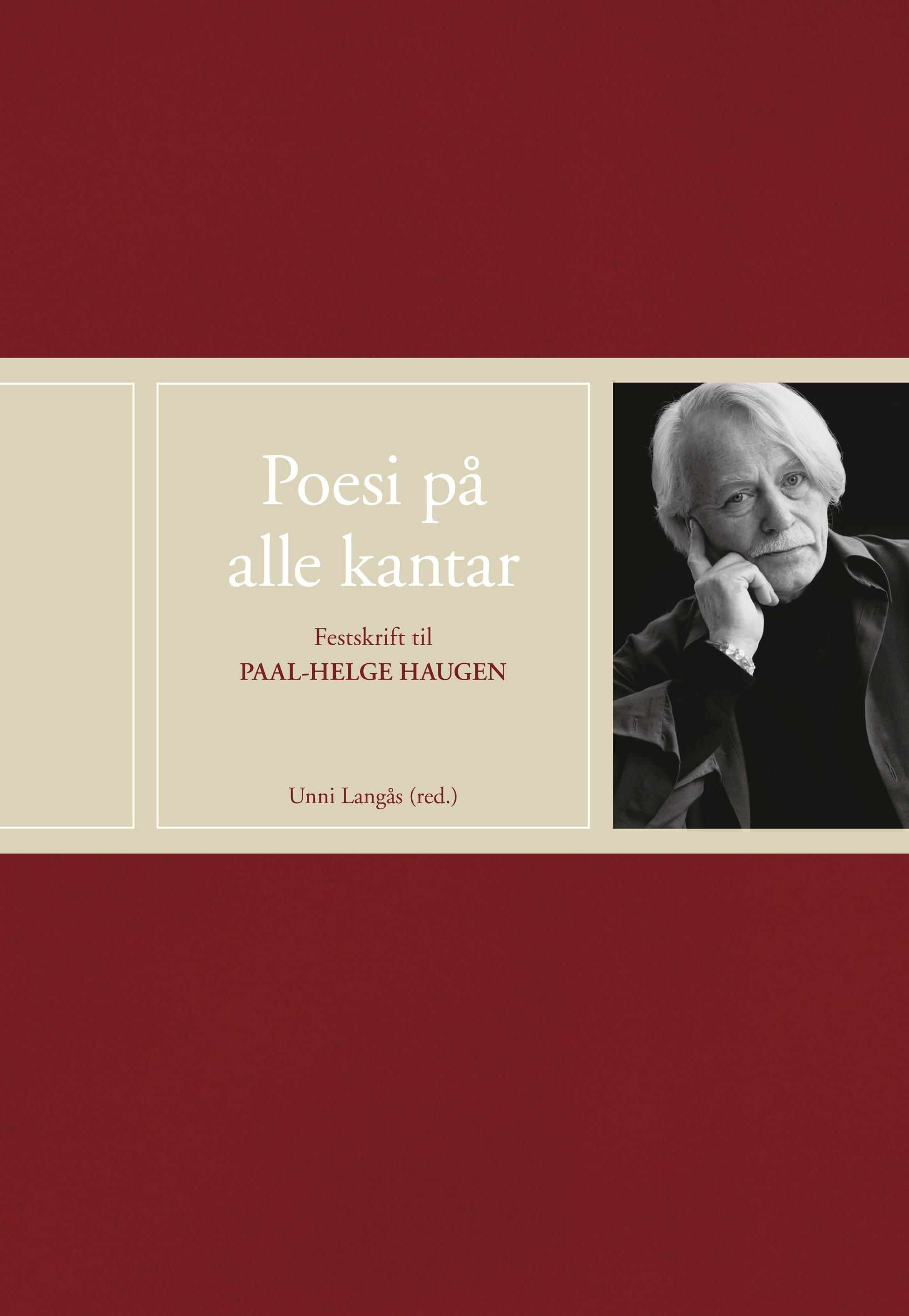 Poesi på alle kantar - festskrift til Paal-Helge Haugen