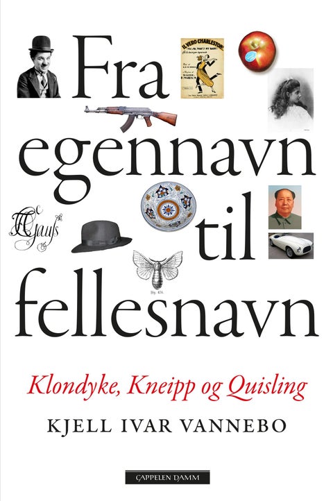 Fra egennavn til fellesnavn - Klondyke, Kneipp og Quisling