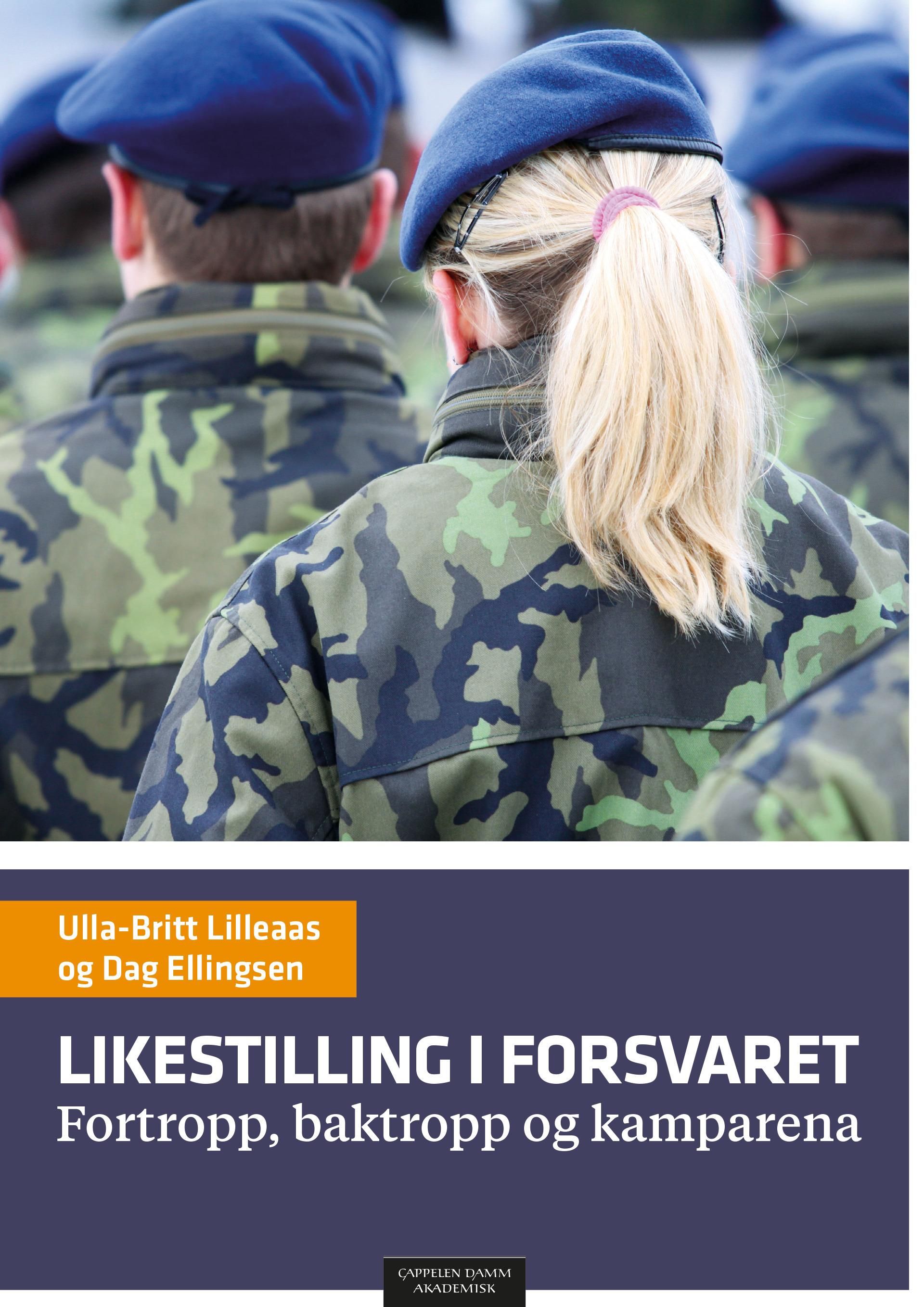 Likestilling i forsvaret - fortropp, baktropp og kamparena