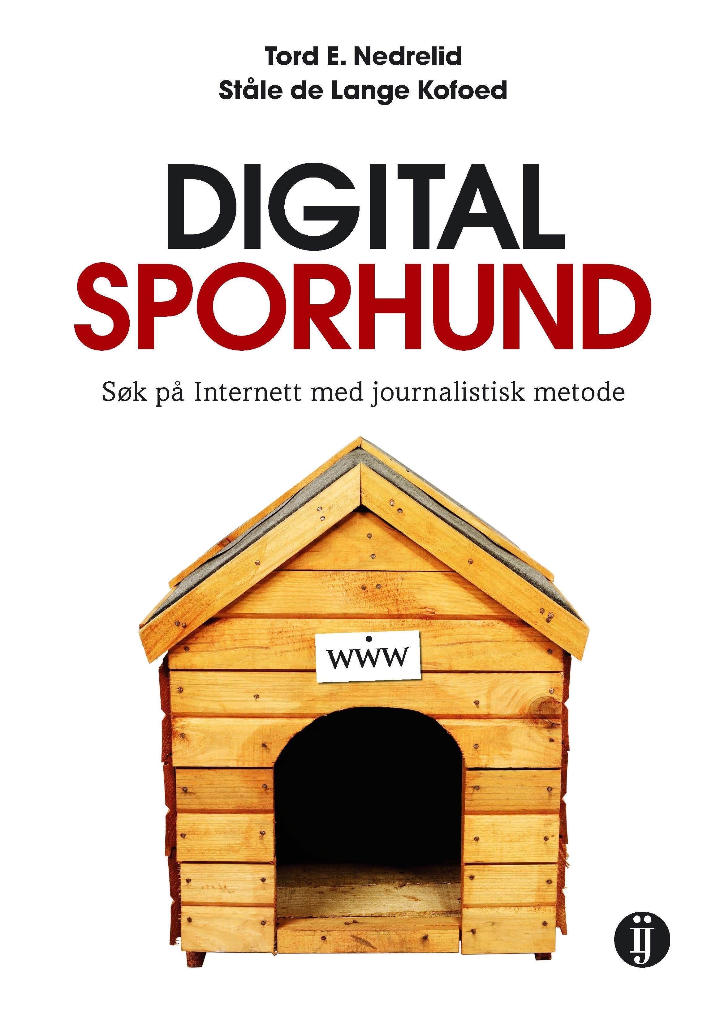 Digital sporhund - søk på Internett med journalistisk metode