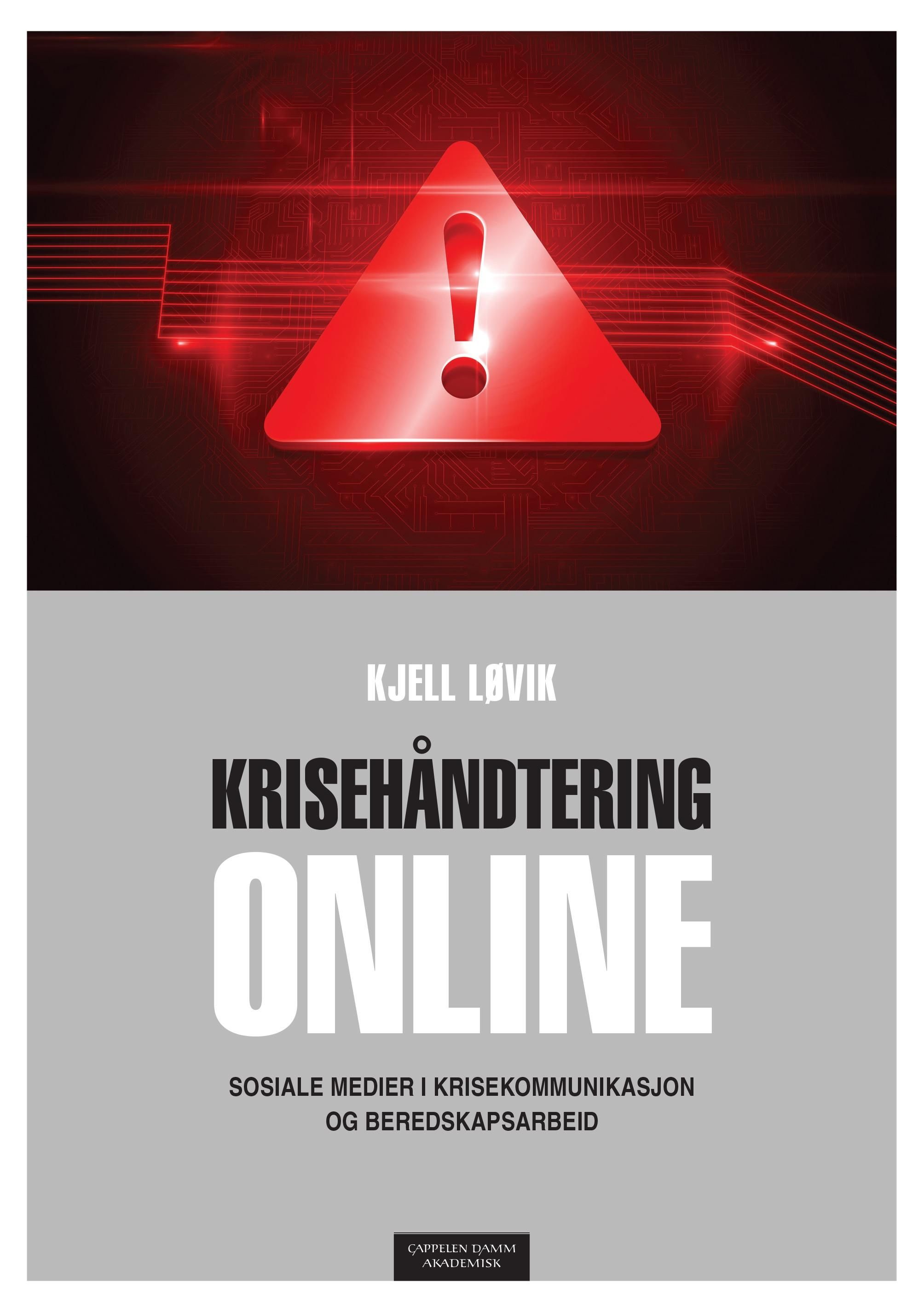 Krisehåndtering online - sosiale medier i krisekommunikasjon og beredskapsarbeid