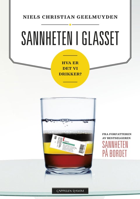 Sannheten i glasset - hva er det vi drikker?
