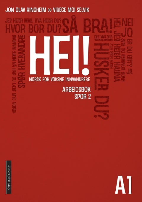 Hei! A1 - Arbeidsbok spor 2 : norsk for voksne innvandrere