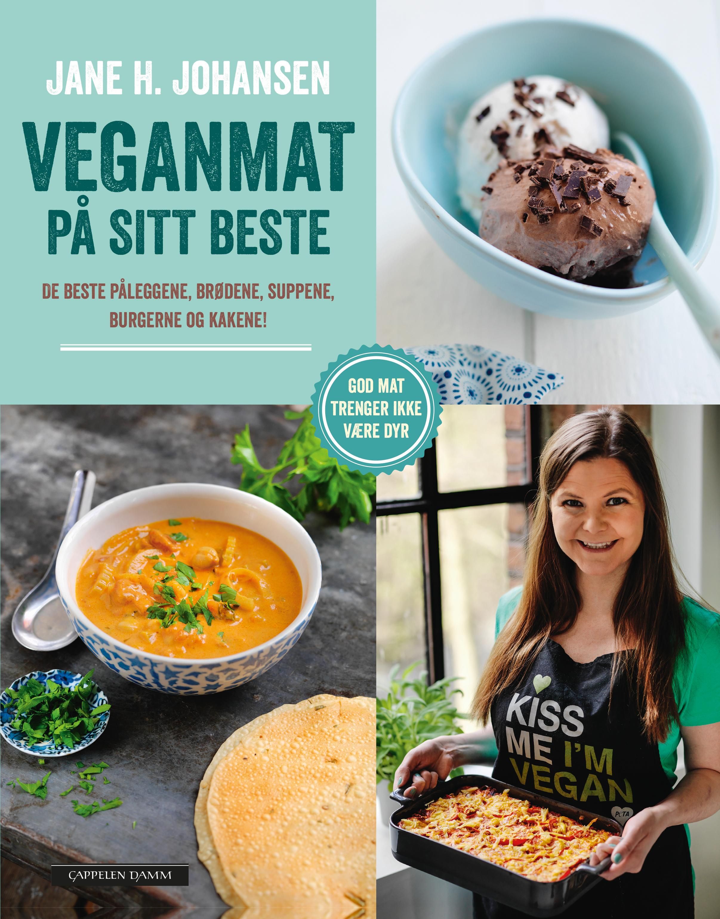 Veganmat på sitt beste - 100 oppskrifter - frokost, lunsj, middag og søtt