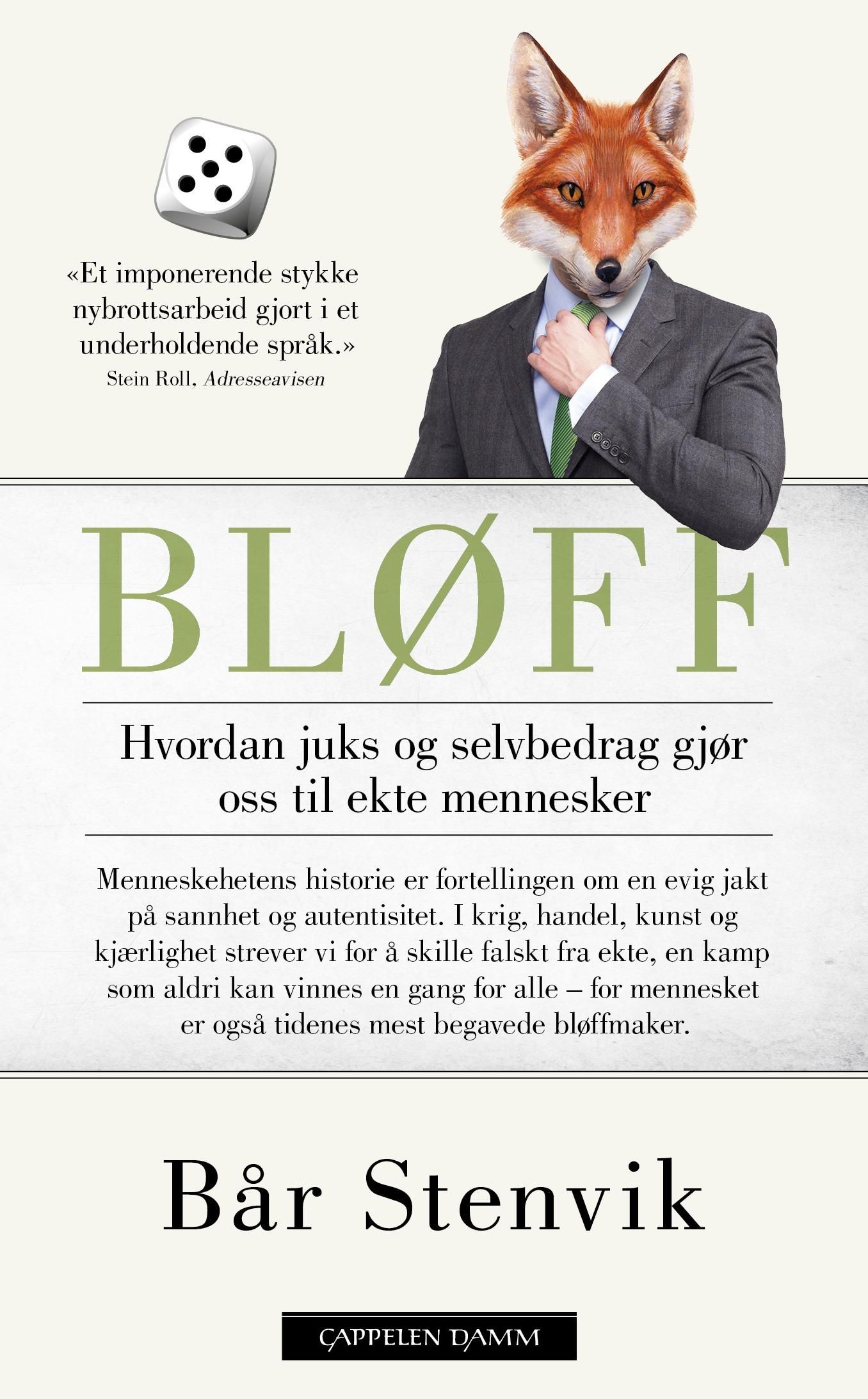 Bløff - hvordan juks og selvbedrag gjør oss til ekte mennesker