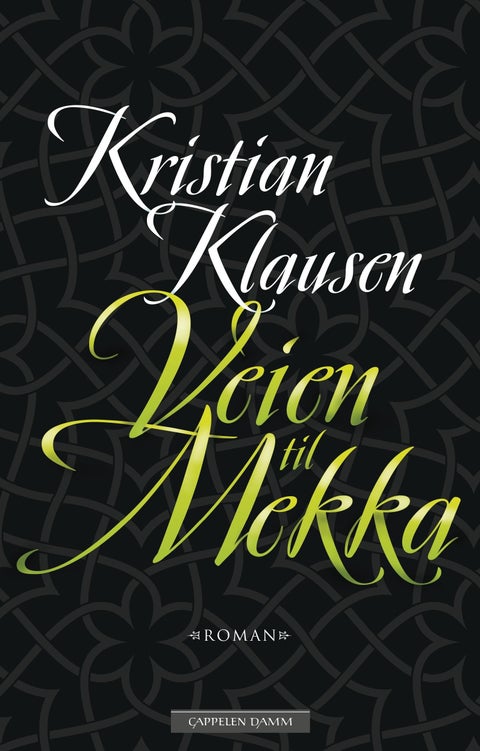 Veien til Mekka - roman