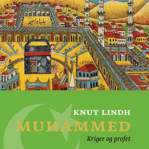 Muhammed - kriger og profet