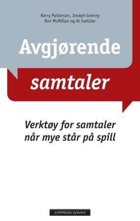 Avgjørende samtaler - verktøy for samtaler når mye står på spill
