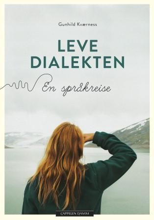 Leve dialekten - en språkreise