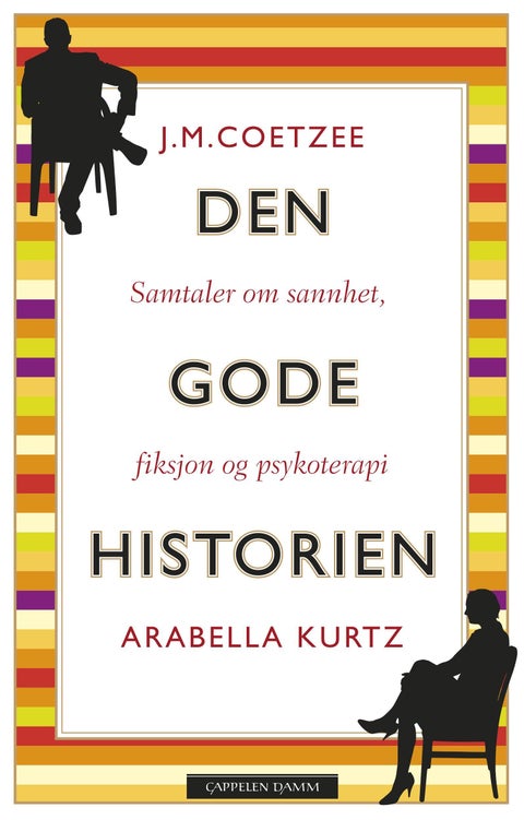 Den gode historien - samtaler om sannhet, fiksjon og psykoterapi