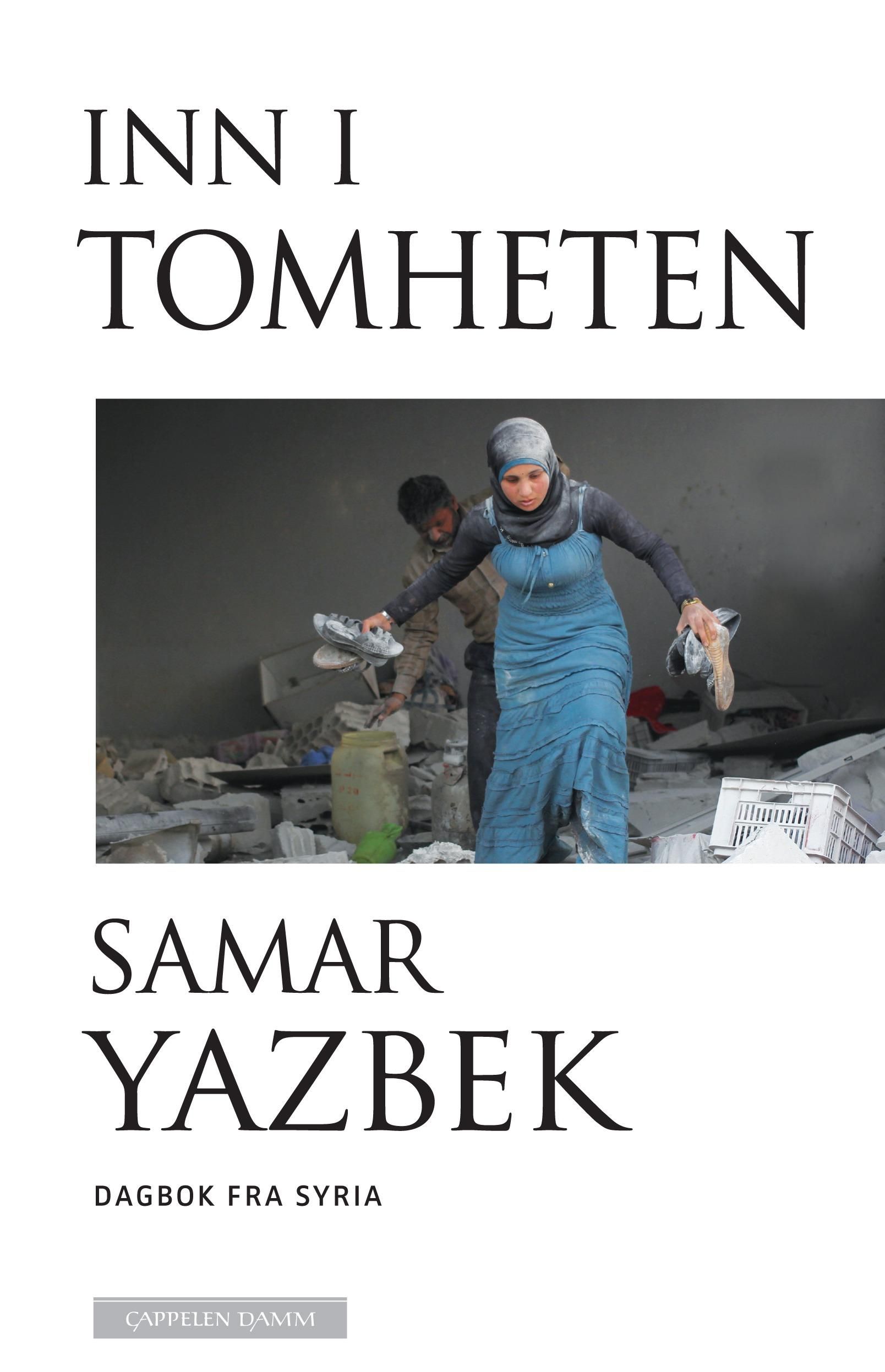 Inn i tomheten - dagbok fra Syria