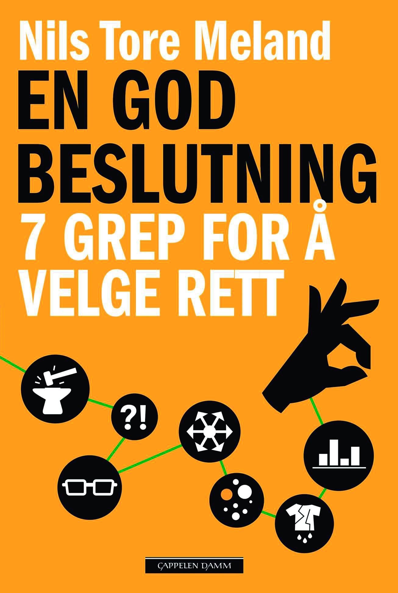 En god beslutning - 7 grep for å velge rett