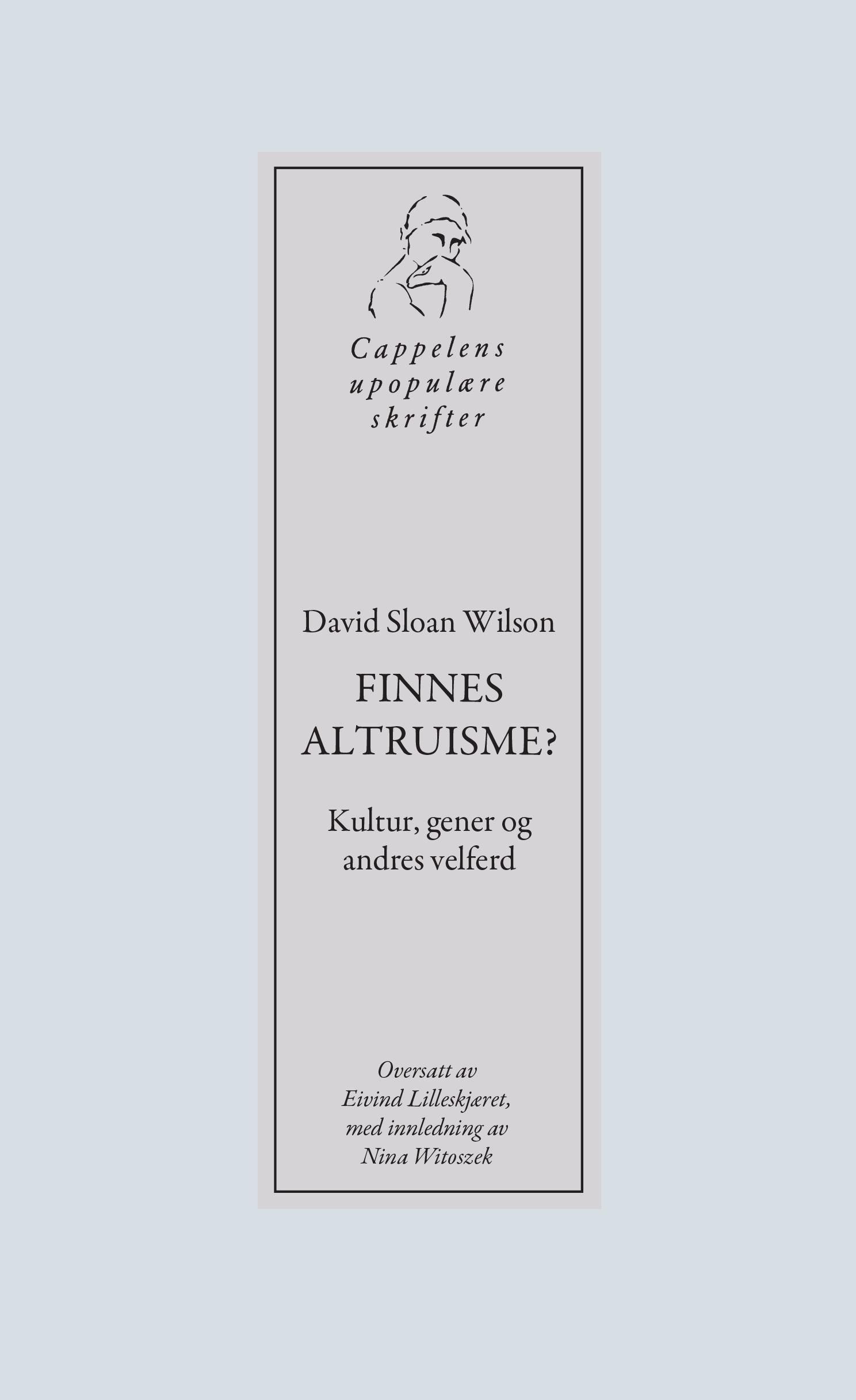 Finnes altruisme? - kultur, gener og andres velferd