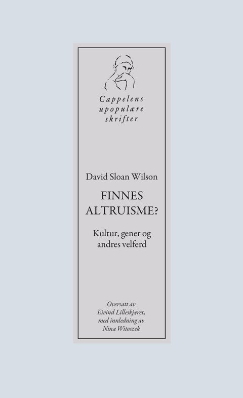 Finnes altruisme? - kultur, gener og andres velferd