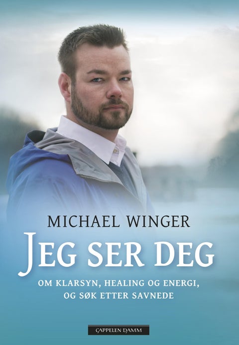 Jeg ser deg - om klarsyn, healing og energi, og søk etter savnede