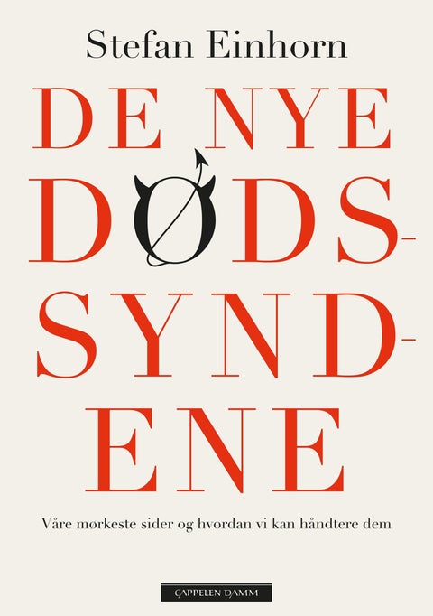 De nye dødssyndene - våre mørkeste sider og hvordan vi kan håndtere dem