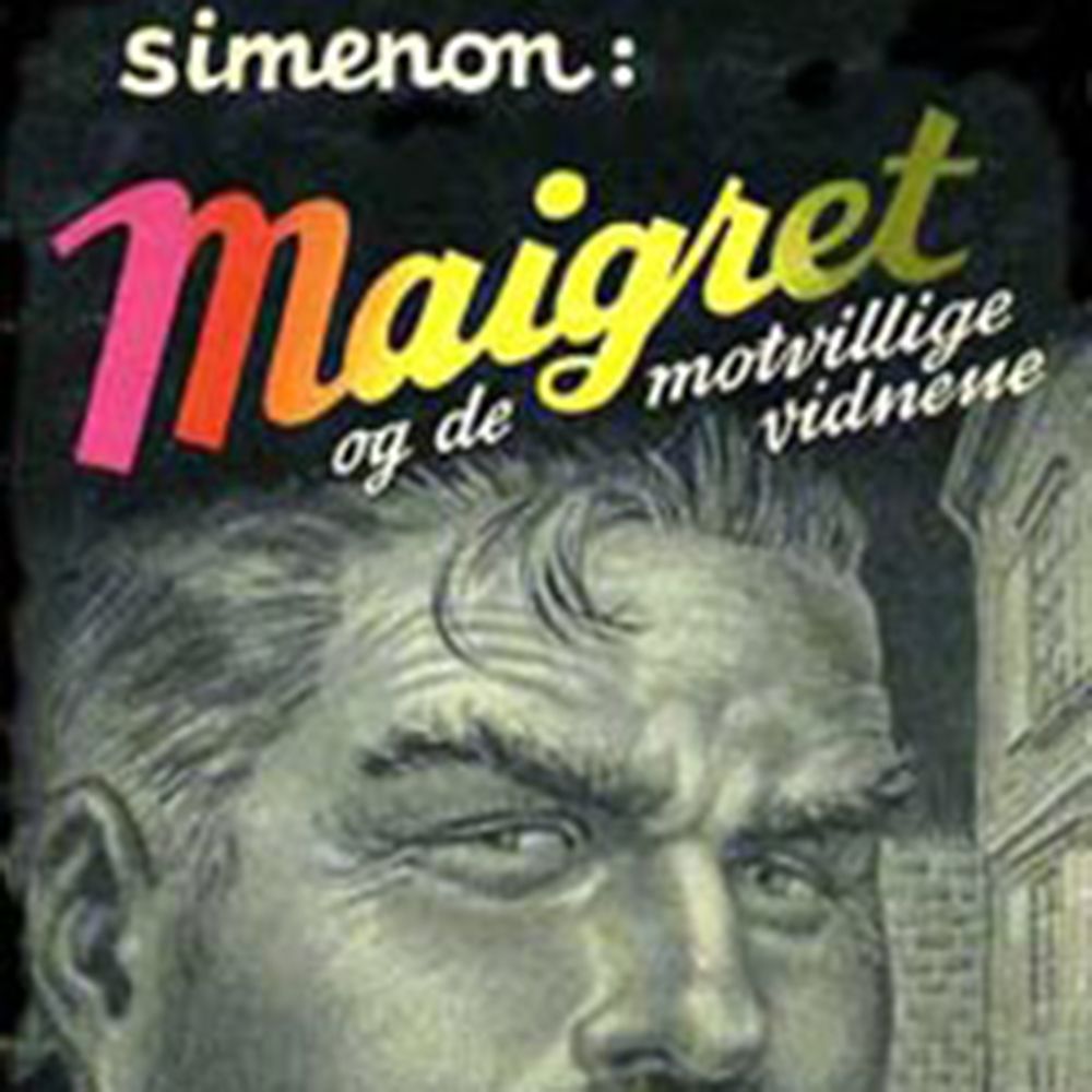 Maigret og de motvillige vitnene