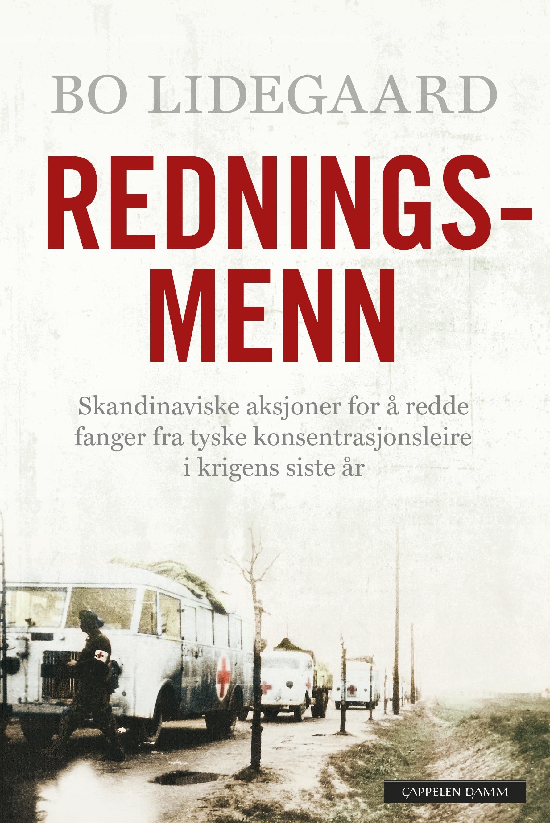 Redningsmenn - skandinaviske aksjoner for å redde fanger fra tyske konsentrasjonsleire i krigens siste år