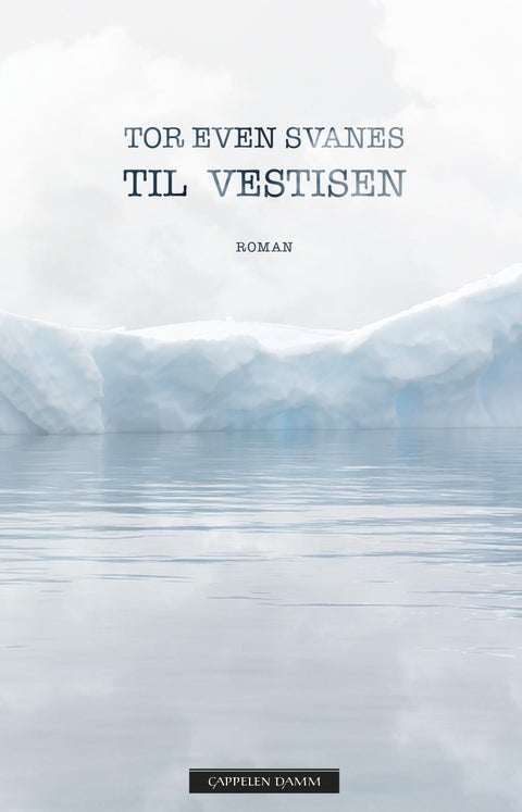 Til Vestisen - roman