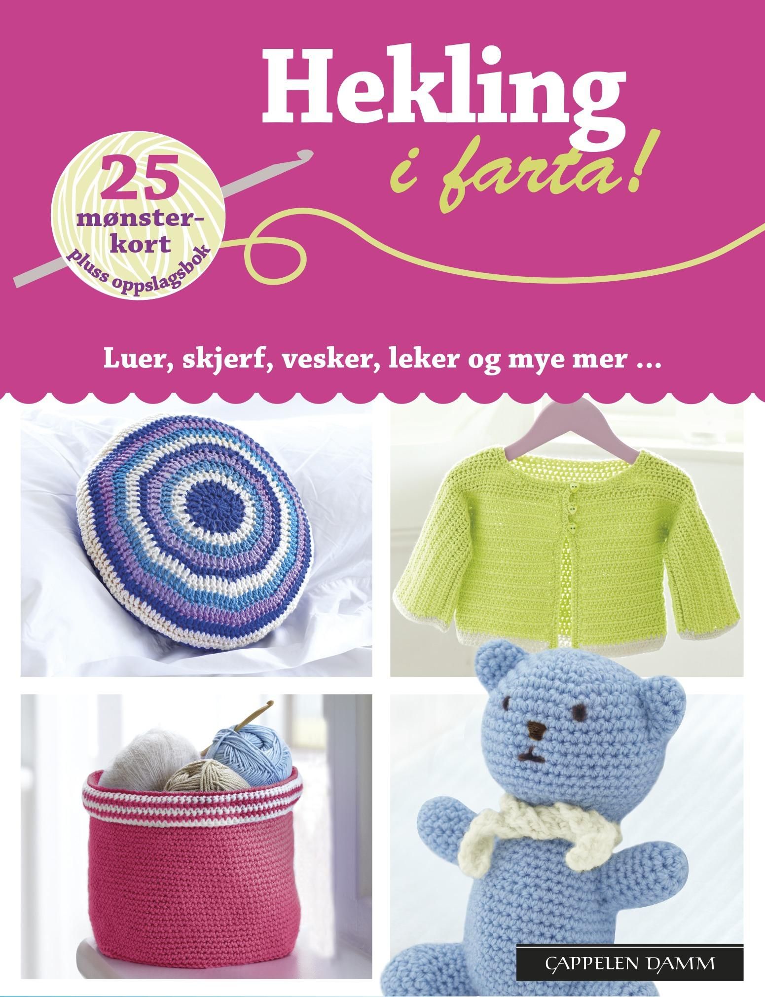 Hekling i farta! - 25 mønsterkort : luer, skjerf, vesker, leker og mye mer -