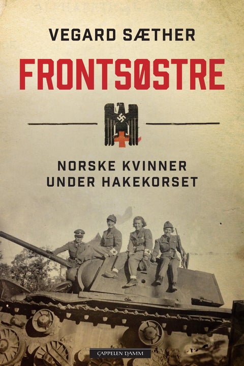 Frontsøstre - norske kvinner under hakekorset