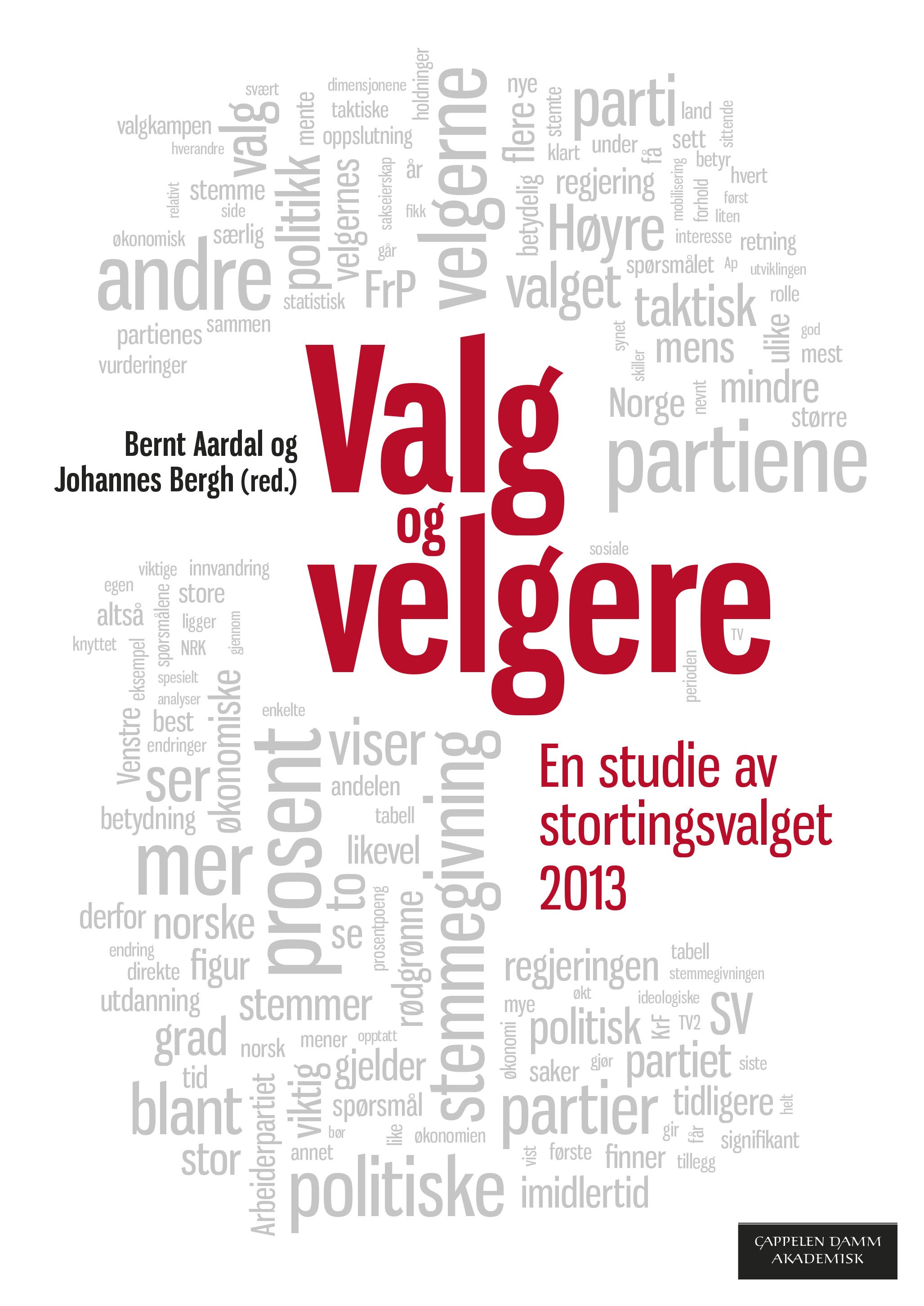 Valg og velgere - en studie av stortingsvalget 2013