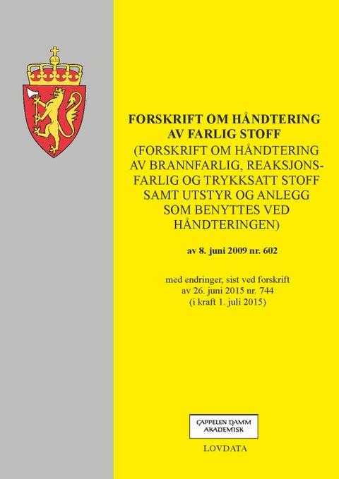 Forskrift om håndtering av farlig stoff (forskrift om håndtering av brannfarlig, reaksjonsfarlig og - med endringer, sist ved forskrift av 26. juni 2015 nr. 774 (i kraft 1. juli 2015)