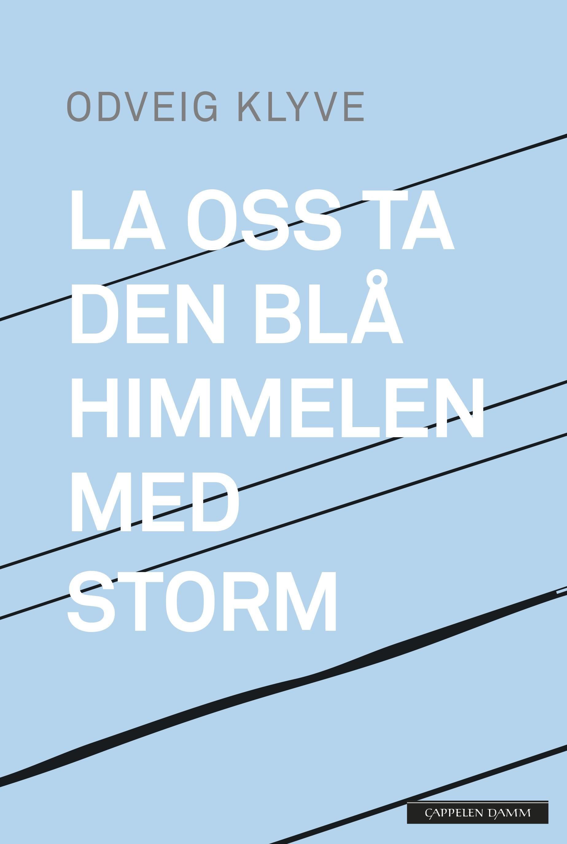 La oss ta den blå himmelen med storm