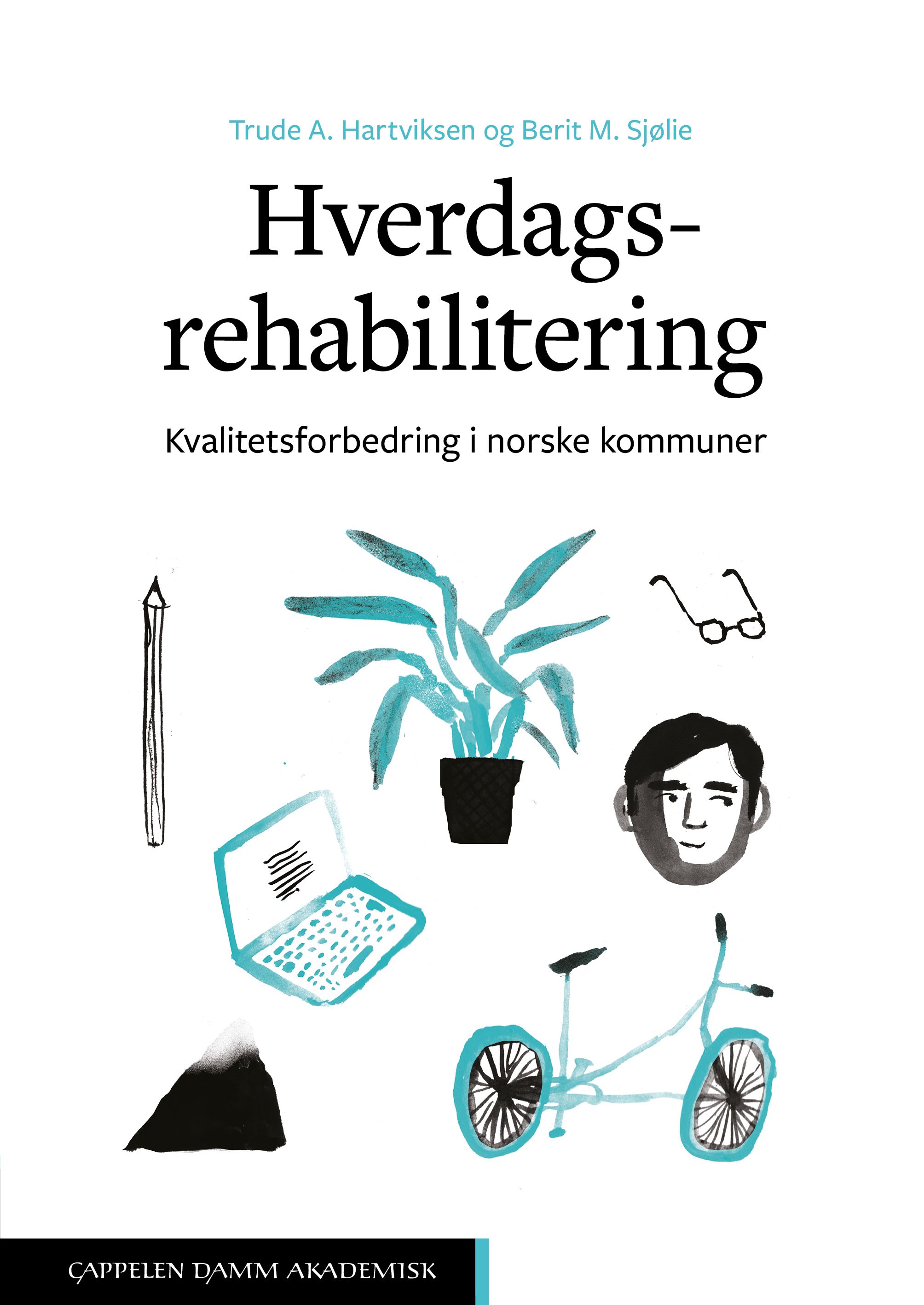 Hverdagsrehabilitering - kvalitetsforbedring i norske kommuner